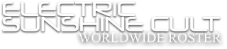 Electric Sunshine Cult Worldwide Roster
